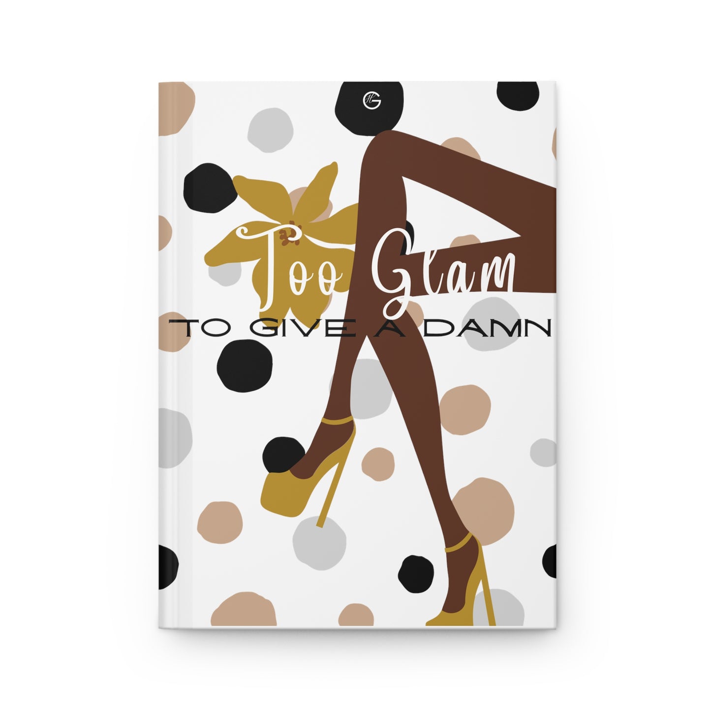 2 Glam 2 Give A (Dots)| Hardcover Journal Matte