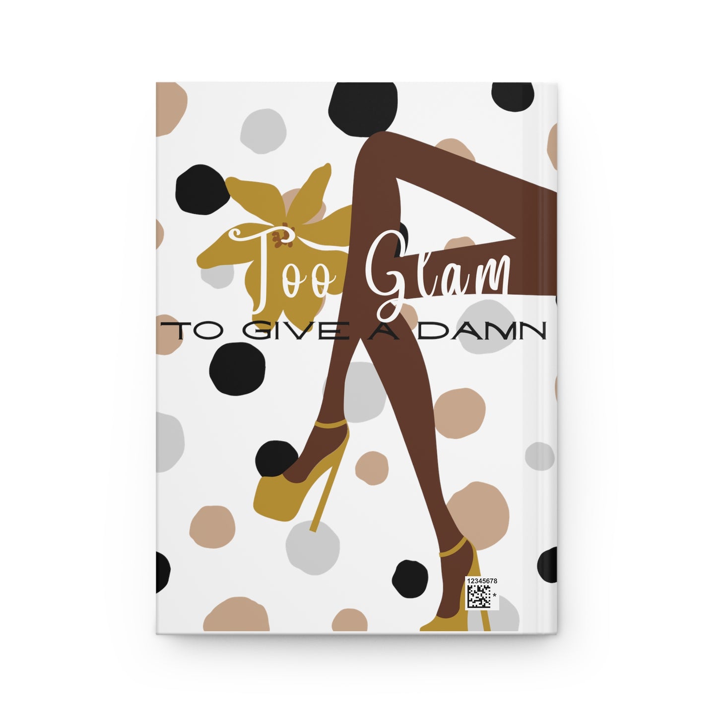 2 Glam 2 Give A (Dots)| Hardcover Journal Matte